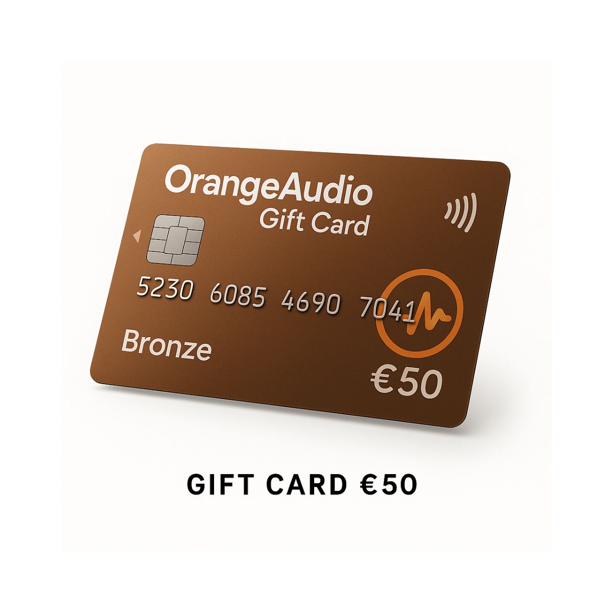OrangeAudio Gift Card Bronze €50