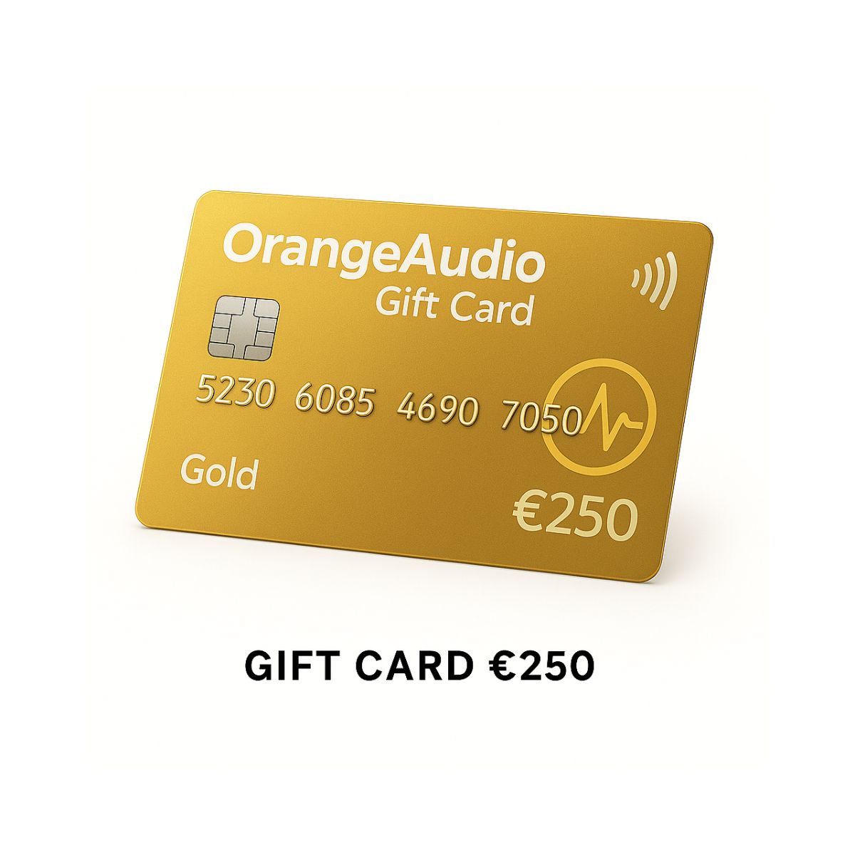 OrangeAudio Gift Card Gold €250